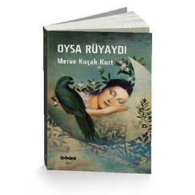Oysa Rüyaydı - Merve Koçak Kurt