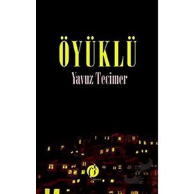 Öyüklü - Yavuz Tecimer
