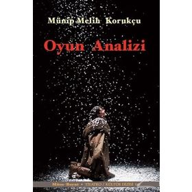 Oyun Analizi - Münip Melih Korukçu