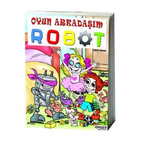 Oyun Arkadaşım Robot - Vacip Örger