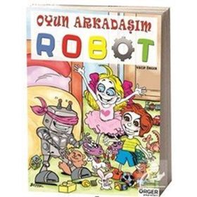 Oyun Arkadaşım Robot - Vacip Örger