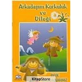 OYUN ARKADAŞLARIMIZ ARKADAŞIM KORKULUK VE DILEĞI - GENEL