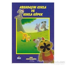 OYUN ARKADAŞLARIMIZ ARKADAŞIM KUKLA VE KÖPEK - GENEL
