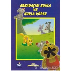 OYUN ARKADAŞLARIMIZ ARKADAŞIM KUKLA VE KÖPEK - GENEL