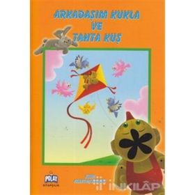 OYUN ARKADAŞLARIMIZ ARKADAŞIM KUKLA VE TAHTA KUŞ - GENEL