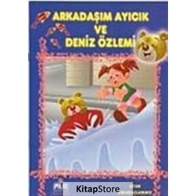 OYUN ARKADAŞLARMIZ SERISI ARKADAŞIM AYICIK VE DENIZ ÖZLEMİ - ÖYKÜ ZERREM