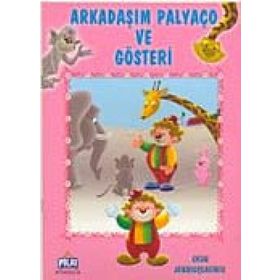 OYUN ARKADAŞLARMIZ SERISI ARKADAŞIM PALYAÇO VE GÖSTERİ - ÖYKÜ ZERREM