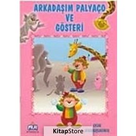 OYUN ARKADAŞLARMIZ SERISI ARKADAŞIM PALYAÇO VE GÖSTERİ - ÖYKÜ ZERREM