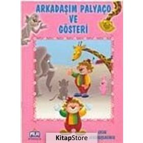 OYUN ARKADAŞLARMIZ SERISI ARKADAŞIM PALYAÇO VE GÖSTERİ - ÖYKÜ ZERREM