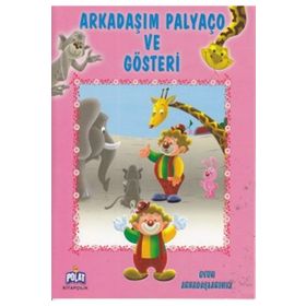 OYUN ARKADAŞLARMIZ SERISI ARKADAŞIM PALYAÇO VE GÖSTERİ - ÖYKÜ ZERREM
