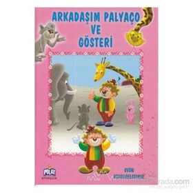 OYUN ARKADAŞLARMIZ SERISI ARKADAŞIM PALYAÇO VE GÖSTERİ - ÖYKÜ ZERREM