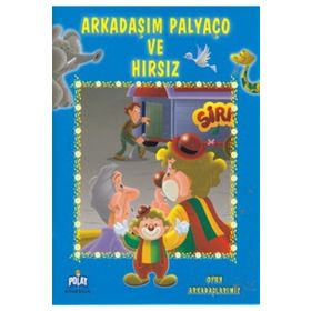 OYUN ARKADAŞLARMIZ SERISI ARKADAŞIM PALYAÇO VE HIRSIZ - ÖYKÜ ZERREM