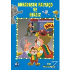 OYUN ARKADAŞLARMIZ SERISI ARKADAŞIM PALYAÇO VE HIRSIZ - ÖYKÜ ZERREM