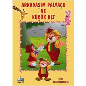 OYUN ARKADAŞLARMIZ SERISI ARKADAŞIM PALYAÇO VE KÜÇÜK KIZ - ÖYKÜ ZERREM
