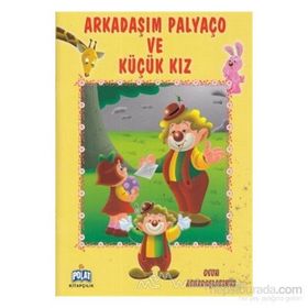 OYUN ARKADAŞLARMIZ SERISI ARKADAŞIM PALYAÇO VE KÜÇÜK KIZ - ÖYKÜ ZERREM