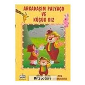 OYUN ARKADAŞLARMIZ SERISI ARKADAŞIM PALYAÇO VE KÜÇÜK KIZ - ÖYKÜ ZERREM