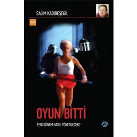 OYUN BITTI YENI DÖNEM NASIL YÖNETİLECEK? - SALIM KADIBEŞEGİL