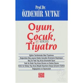 OYUN ÇOCUK TIYATRO - ÖZDEMİR NUTKU