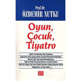 OYUN ÇOCUK TIYATRO - ÖZDEMİR NUTKU