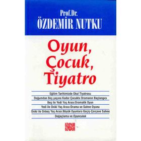 OYUN ÇOCUK TIYATRO - ÖZDEMİR NUTKU