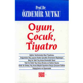 OYUN ÇOCUK TIYATRO - ÖZDEMİR NUTKU
