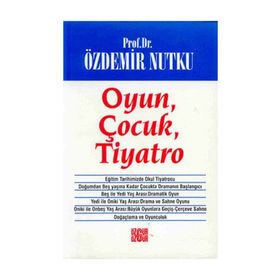 OYUN ÇOCUK TIYATRO - ÖZDEMİR NUTKU