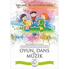 Oyun Dans ve Müzik - Ali Gürsan Saraç