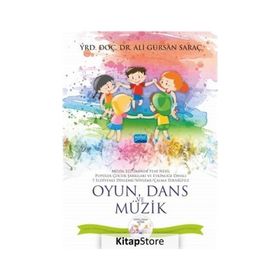 Oyun Dans ve Müzik - Ali Gürsan Saraç