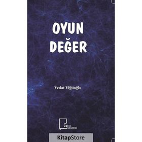 Oyun Değer - Vedat Yiğitoğlu