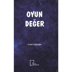 Oyun Değer - Vedat Yiğitoğlu
