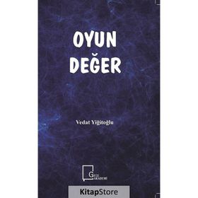 Oyun Değer - Vedat Yiğitoğlu