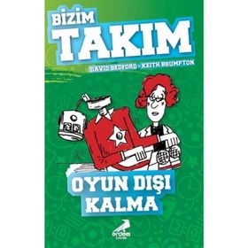 Oyun Dışı Kalma - Bizim Takım - David Bedford - Keith Brumpton