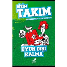 Oyun Dışı Kalma - Bizim Takım - David Bedford - Keith Brumpton