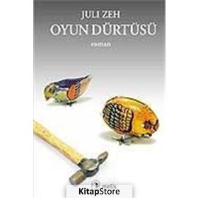 OYUN DÜRTÜSÜ - JULI ZEH