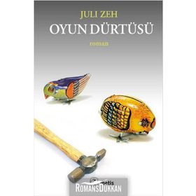 OYUN DÜRTÜSÜ - JULI ZEH