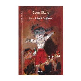 OYUN OKULU - FAZIL HÜSNÜ DAĞLARCA