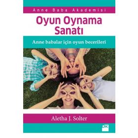 Oyun Oynama Sanatı - Aletha J. Solter