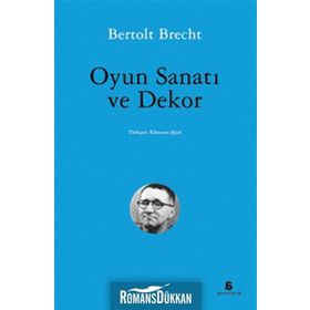 OYUN SANATI VE DEKOR - BERTOLT BRECHT