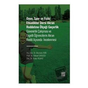 Oyun Spor ve Fiziki Etkinlikler Dersi Akran Reddetme Ölçeği Geçerlik-Kolektif-Gazi Kitapevi