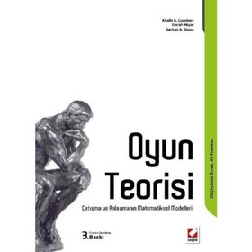 OYUN TEORISI ÇATIŞMA VE ANLAŞMANIN MATEMATIKSEL MODELLERI - KOLEKTIF
