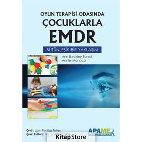 Oyun Terapisi Odasında Çocuklarla Emdr - Ann Beckley Forest