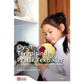 Oyun Terapisinde Pratik Teknikler - Pegem Akademi Yayıncılık