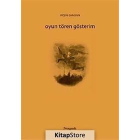 OYUN TÖREN GÖSTERİM - AYŞIN CANDAN