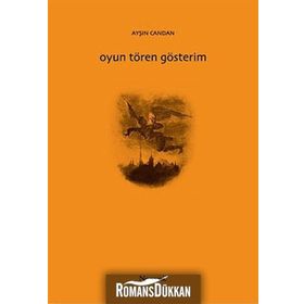 OYUN TÖREN GÖSTERİM - AYŞIN CANDAN