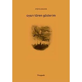OYUN TÖREN GÖSTERİM - AYŞIN CANDAN