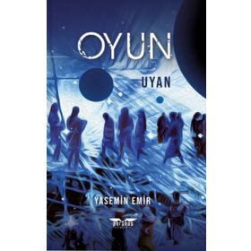 Oyun - Uyan Yasemin Emir