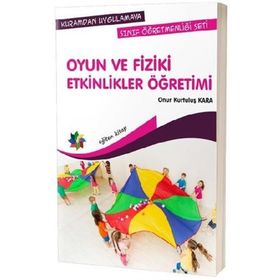 Oyun ve Fiziki Etkinlikler Öğretimi Eğiten Kitap