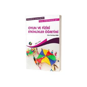 Oyun ve Fiziki Etkinlikler Öğretimi Eğiten Kitap