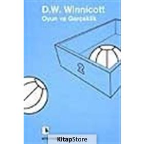 Oyun ve Gerçeklik - Donald W. Winnicott
