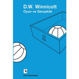 Oyun ve Gerçeklik - Donald W. Winnicott